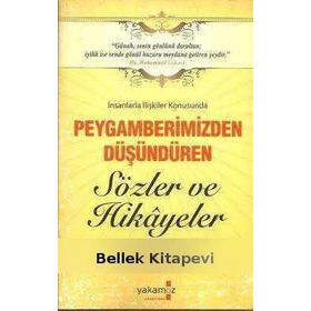 Peygamberimizden Düşündüren Sözler Ve Hikayeler