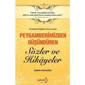 Peygamberimizden Düşündüren Sözler Ve Hikayeler
