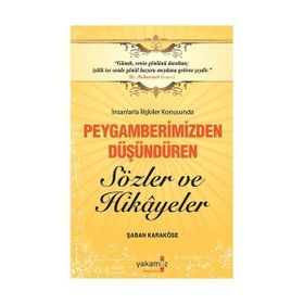 Peygamberimizden Düşündüren Sözler Ve Hikayeler