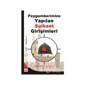 PEYGAMBERIMIZE (S.A.V.) YAPILAN SUIKAST GİRİŞİMLERİ - MUHAMMED ES-ŞIHAVI
