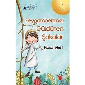 Peygamberimizi Güldüren Şakalar