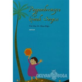 PEYGAMBERIMIZ´IN ÇOCUK SEVGISI - MUSA BILGIZ