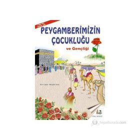 PEYGAMBERIMIZIN ÇOCUKLUĞU VE GENÇLİĞİ 7 YAŞ VE ÜSTÜ (B. BOY) - ASIM UYSAL