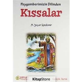 Peygamberimizin Dilinden Kıssalar - Mehmet Yaşar Kandemir