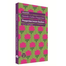 Peygamberimizin Gazaları - ahmed refik altinay