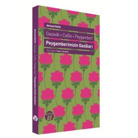 Peygamberimizin Gazaları - ahmed refik altinay