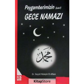 PEYGAMBERIMIZIN GECE NAMAZI - SEYYID HÜSEYİN EL-AFFANI
