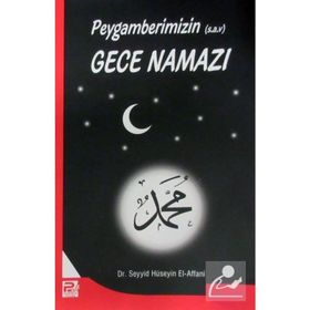 PEYGAMBERIMIZIN GECE NAMAZI - SEYYID HÜSEYİN EL-AFFANI