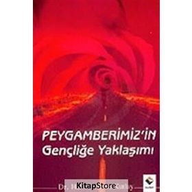 PEYGAMBERIMIZIN GENÇLİĞE YAKLAŞIMI - HALIL İBRAHİM KUTLAY
