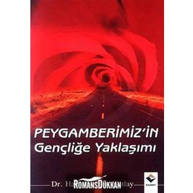 PEYGAMBERIMIZIN GENÇLİĞE YAKLAŞIMI - HALIL İBRAHİM KUTLAY