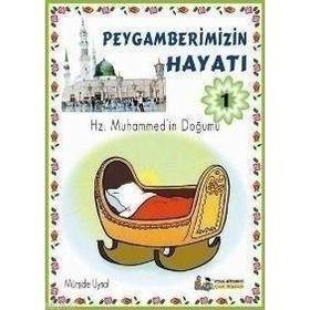 PEYGAMBERIMIZIN HAYATI 1 7 YAŞ VE ÜSTÜ (B. BOY) - MÜRŞİDE UYSAL