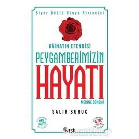 PEYGAMBERIMIZIN HAYATI 2 KÂİNATIN EFENDISI - SALIH SURUÇ