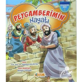 Peygamberimizin Hayatı - Mahmut Kelpetin