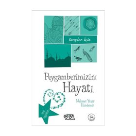 Peygamberimizin Hayatı - Mehmet Yaşar Kandemir
