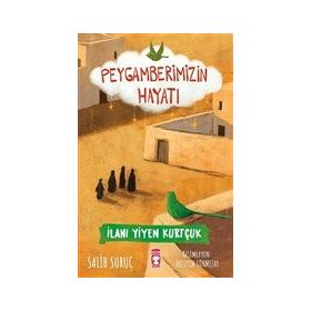 Peygamberimizin Hayatı - Salih Suruç