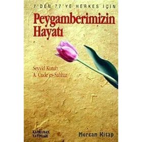 PEYGAMBERIMIZIN HAYATI - SEYYID KUTUB