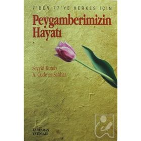 PEYGAMBERIMIZIN HAYATI - SEYYID KUTUB