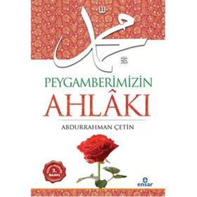 PEYGAMBERIMIZIN İBADETLERİ - ABDURRAHMAN ÇETİN