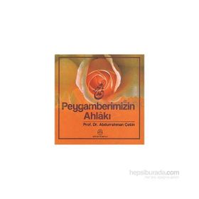 PEYGAMBERIMIZIN İBADETLERİ - ABDURRAHMAN ÇETİN