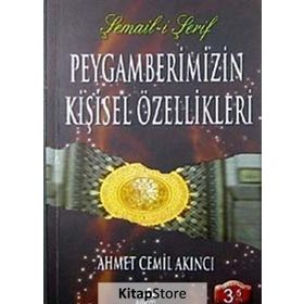 Peygamberimizin Kişisel Özellikleri - Ahmet Cemil Akıncı