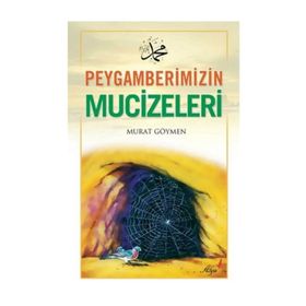Peygamberimizin Mucizeleri - Murat Göymen