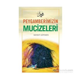 Peygamberimizin Mucizeleri - Murat Göymen