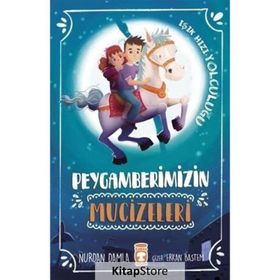 PEYGAMBERIMIZIN MUCIZELERI - NURDAN DAMLA