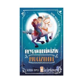 PEYGAMBERIMIZIN MUCIZELERI - NURDAN DAMLA