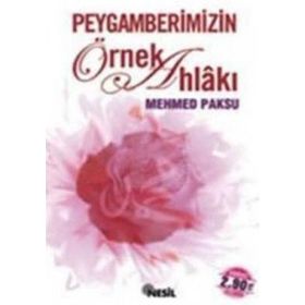 PEYGAMBERIMIZIN ÖRNEK AHLAKI - ABDURRAHMAN AZZAM