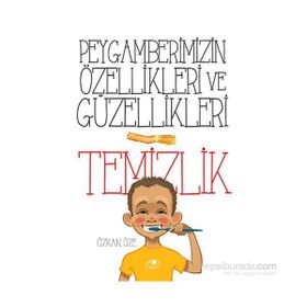 Peygamberimizin Özellikleri ve Güzellikleri 1 Temizlik - Özkan Öze