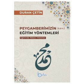 Peygamberimizin (s.a.v.) Eğitim Yöntemleri / Duran Çetin