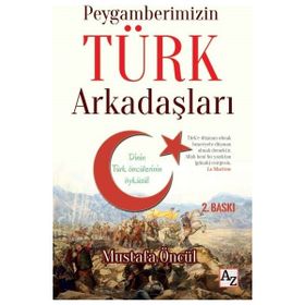 Peygamberimizin Türk Arkadaşları - Mustafa Öncül