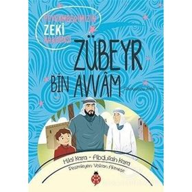 Peygamberimizin Zeki Arkadaşı Zübeyr Bin Avvam - Abdullah Kara