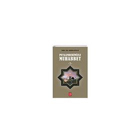 Peygamberimizle Muhabbet 2 - Anadolu Ay Yayınları