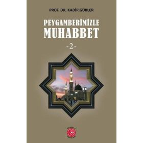 Peygamberimizle Muhabbet 2 - Anadolu Ay Yayınları