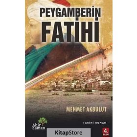 PEYGAMBERIN FATIHI - MEHMET AKBULUT