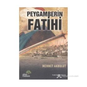 PEYGAMBERIN FATIHI - MEHMET AKBULUT