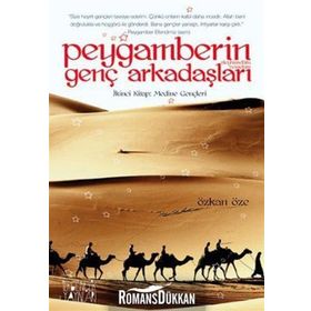 PEYGAMBERIN GENÇ ARKADAŞLARI 2 MEDINE GENÇLERI - ÖZKAN ÖZE