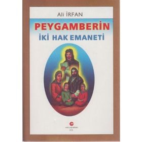 PEYGAMBERIN İKI HAK EMANETI - ALI İRFAN
