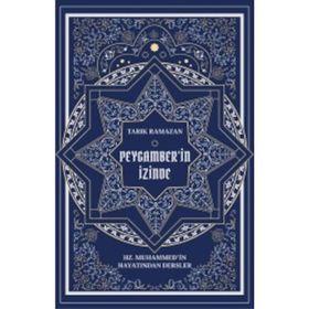 PEYGAMBERIN İZİNDE - TARIK RAMAZAN