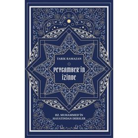 PEYGAMBERIN İZİNDE - TARIK RAMAZAN