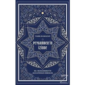 PEYGAMBERIN İZİNDE - TARIK RAMAZAN
