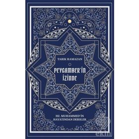 PEYGAMBERIN İZİNDE - TARIK RAMAZAN