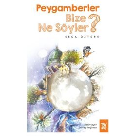 Peygamberler Bize Ne Söyler? Türkiye Diyanet Vakfı Yayınları