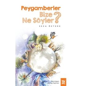 Peygamberler Bize Ne Söyler? Türkiye Diyanet Vakfı Yayınları
