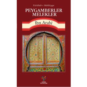 Peygamberler Melekler - Muhyiddin İbn Arabi