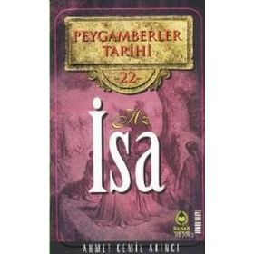 PEYGAMBERLER TARIHI 22 - HZ. İSA - AHMET CEMIL AKINCI