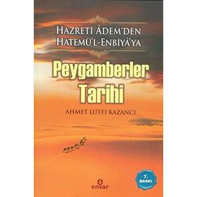 PEYGAMBERLER TARIHI - AHMET LÜTFİ KAZANCI