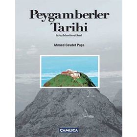 PEYGAMBERLER TARIHI (ALEYHİMÜSSELÂM) - AHMET CEVDET PAŞA