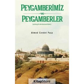 PEYGAMBERLER TARIHI (ALEYHİMÜSSELÂM) - AHMET CEVDET PAŞA